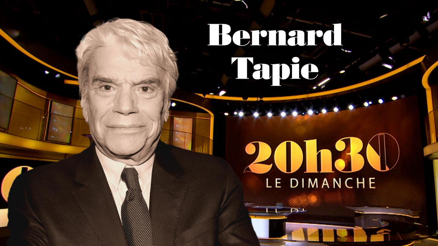 Bernard Tapie 20h30 Bernard Tapie